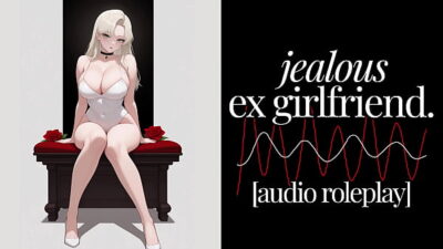 F4M | Erotic Audio | Jealous Ex Girlfriend #aiart